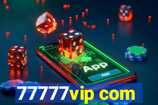 77777vip com